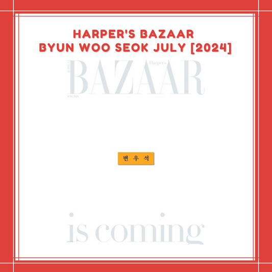 [PREORDER] HARPER'S BAZAAR BYUN WOO SEOK JULY [2024]