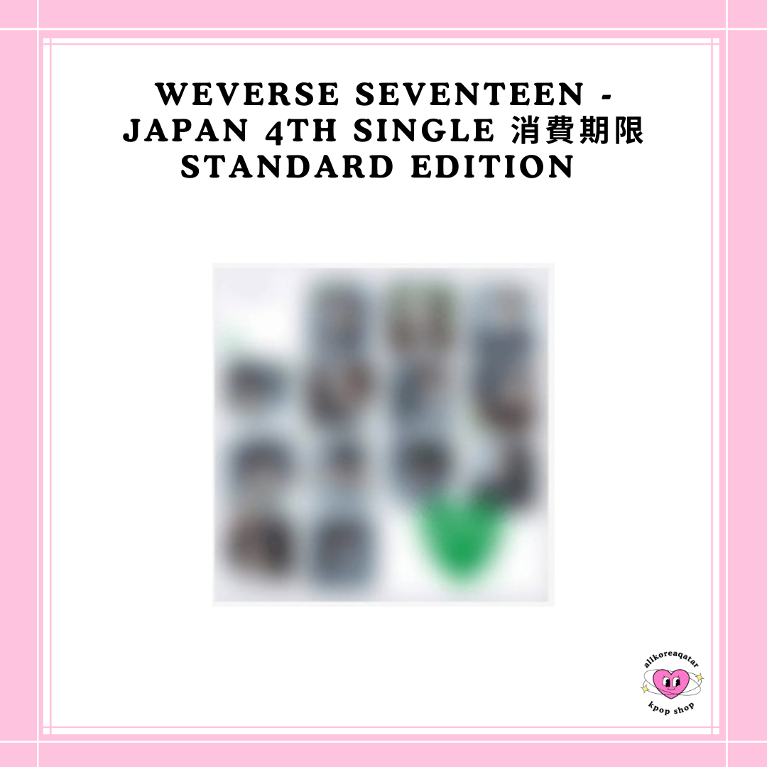 [PREORDER] WEVERSE SEVENTEEN - JAPAN 4TH SINGLE 消費期限 STANDARD EDITION