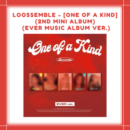 [PREORDER] LOOSSEMBLE - ONE OF A KIND (2ND MINI ALBUM) (EVER MUSIC ALBUM VER.)