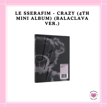 [PREORDER] WEVERSE LE SSERAFIM - CRAZY (4TH MINI ALBUM) (BALACLAVA VER.)