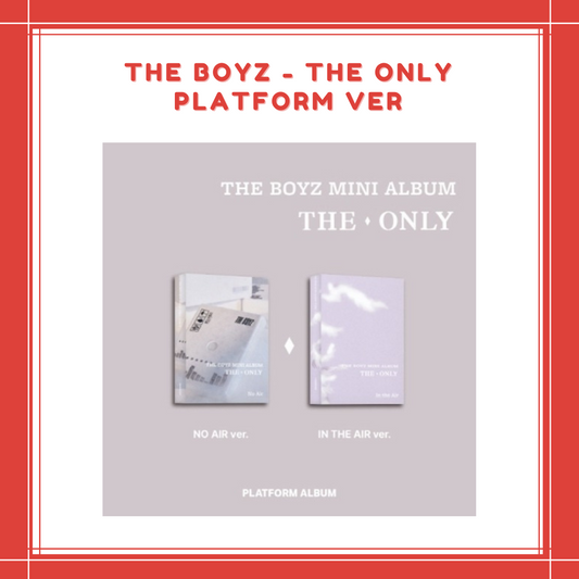 [PREORDER] THE BOYZ - THE ONLY PLATFORM VER