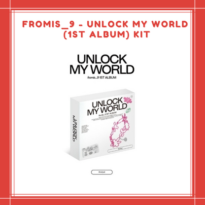 [PREORDER] FROMIS_9 - UNLOCK MY WORLD (1ST ALBUM) KiT