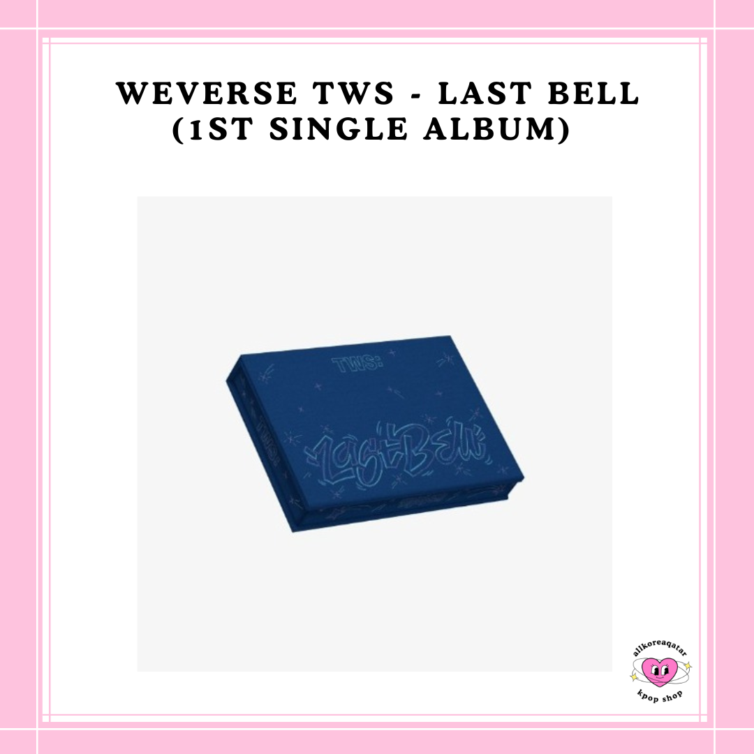 [PREORDER] WEVERSE TWS - LAST BELL (1ST SINGLE ALBUM)