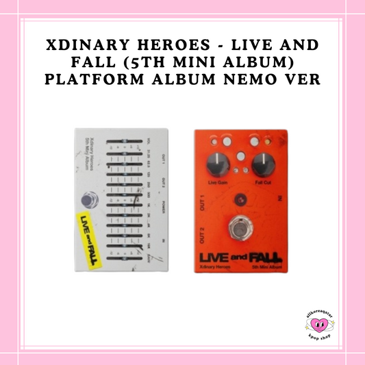 [PREORDER] XDINARY HEROES - LIVE AND FALL (5TH MINI ALBUM) (PLATFORM ALBUM NEMO VER.)