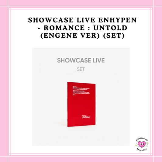 [PREORDER] SHOWCASE LIVE ENHYPEN - ROMANCE : UNTOLD (ENGENE VER) (SET)