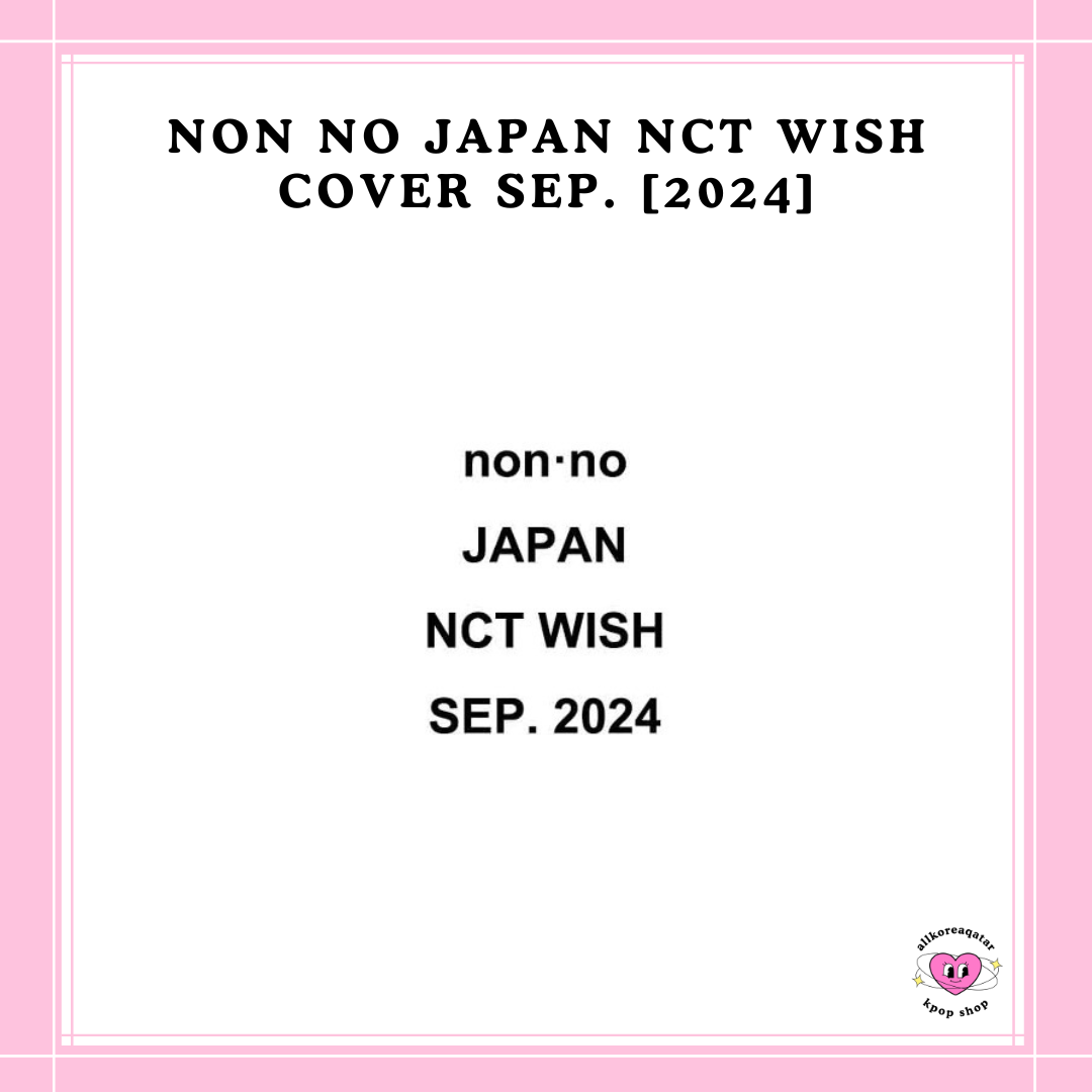 [PREORDER] NON NO JAPAN NCT WISH COVER SEP. [2024]