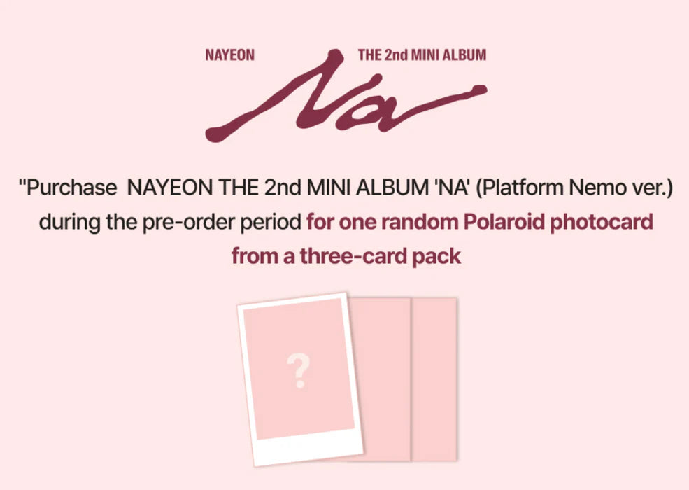 [PREORDER] JYP SHOP NAYEON - NA  (2ND MINI ALBUM) (PLATFORM NEMO VER.)