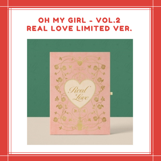 [ON HAND] OH MY GIRL - VOL.2 REAL LOVE LIMITED VER.