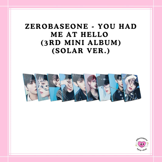 [PREORDER] ZEROBASEONE - YOU HAD ME AT HELLO (3RD MINI ALBUM) (SOLAR VER.)