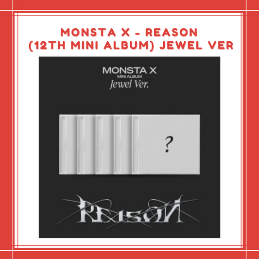 [PREORDER] MONSTA X - REASON (12TH MINI ALBUM) JEWEL VER