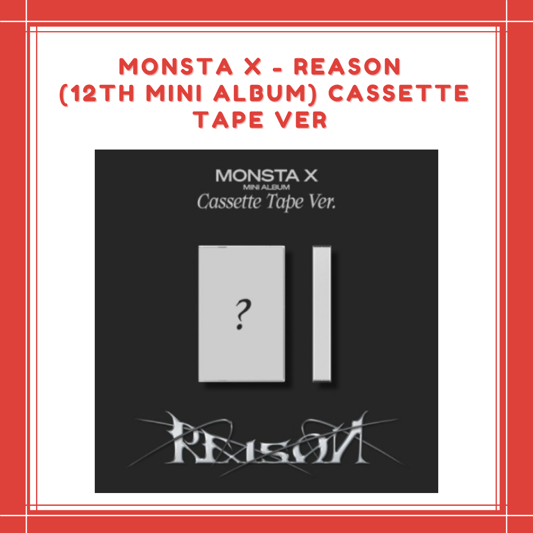 [PREORDER] MONSTA X - REASON (12TH MINI ALBUM) CASSETTE TAPE VER