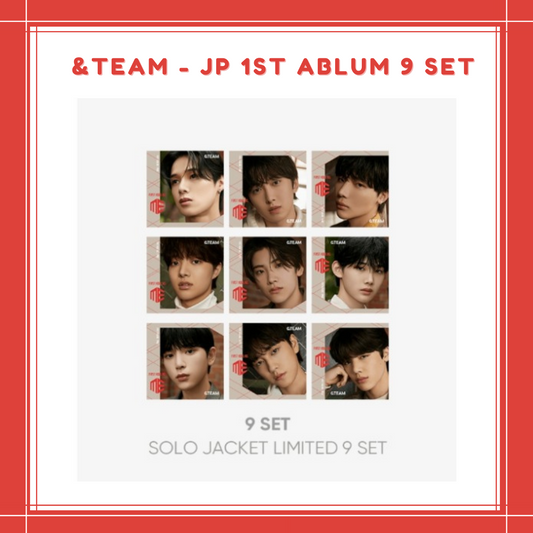 [PREORDER] &TEAM - JP 1ST ABLUM 9 SET