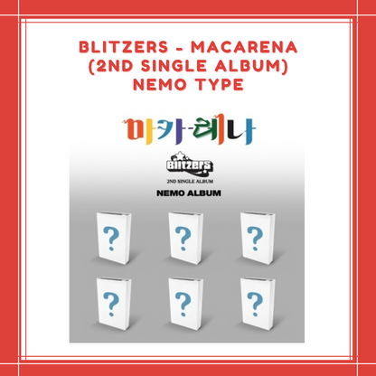 [PREORDER] BLITZERS - MACARENA (2ND SINGLE ALBUM) NEMO TYPE