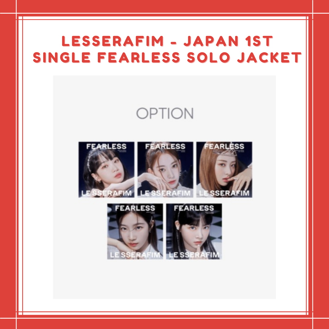[PREORDER] LESSERAFIM - JAPAN 1ST SINGLE FEARLESS SOLO JACKET