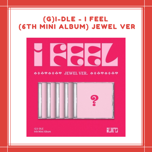 [PREORDER] (G)I-DLE - I FEEL (6TH MINI ALBUM) JEWEL VER