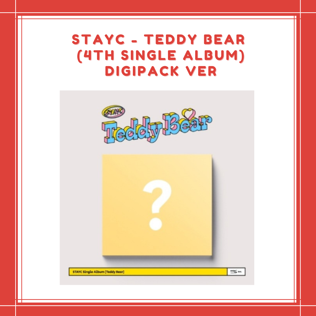 [PREORDER] STAYC - TEDDY BEAR (4TH SINGLE ALBUM) DIGIPACK VER