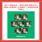 [PREORDER] NCT DREAM - WINTER SPECIAL MINI ALBUM 'CANDY' (DIGIPACK VER.)