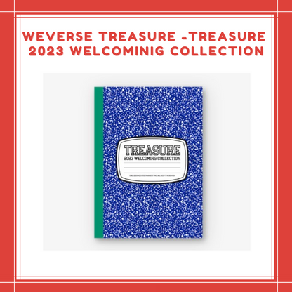 [PREORDER] WEVERSE TREASURE - TREASURE 2023 WELCOMINIG COLLECTION