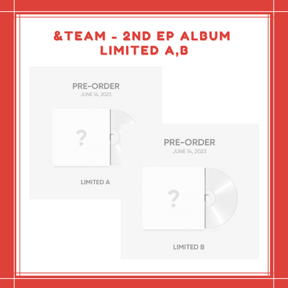 [PREORDER] &TEAM - 2ND EP ALBUM LIMITED A,B