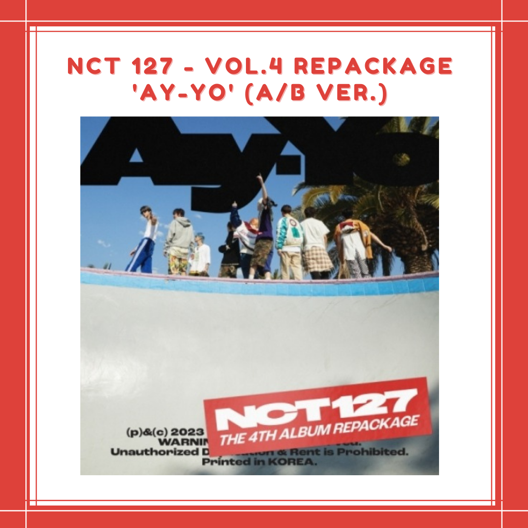 [PREORDER] NCT 127 - VOL.4 REPACKAGE 'AY-YO' (A/B VER.)