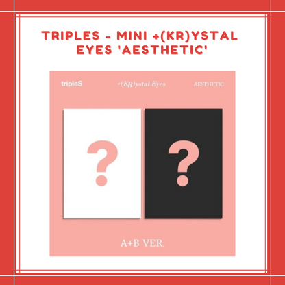 [PREORDER] TRIPLES - MINI +(KR)YSTAL EYES 'AESTHETIC'