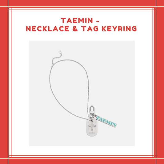 [PREORDER] SHINEE TAEMIN - NECKLACE & TAG KEYRING