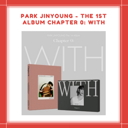 [PREORDER] PARK JINYOUNG - THE 1ST ALBUM CHAPTER 0: WITH