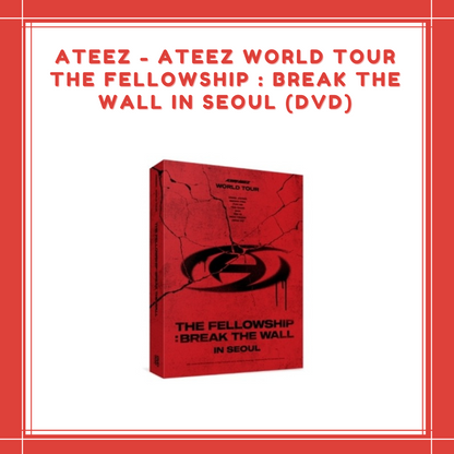 [PREORDER] ATEEZ - ATEEZ WORLD TOUR THE FELLOWSHIP : BREAK THE WALL IN SEOUL (DVD)