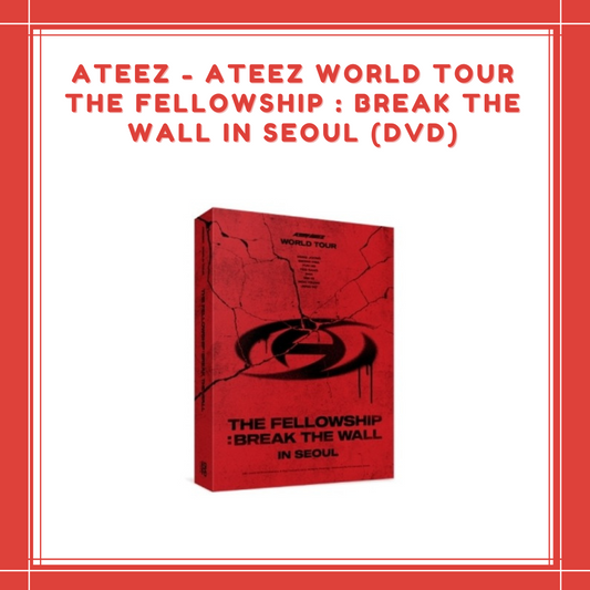 [PREORDER] ATEEZ - ATEEZ WORLD TOUR THE FELLOWSHIP : BREAK THE WALL IN SEOUL (DVD)