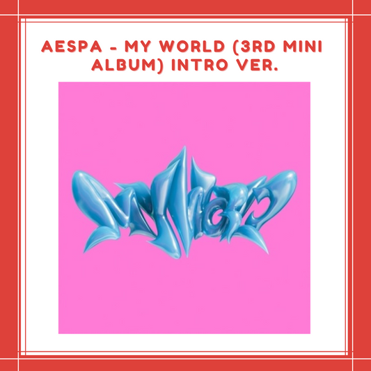 [PREORDER] aespa - MY WORLD (3RD MINI ALBUM) INTRO VER.