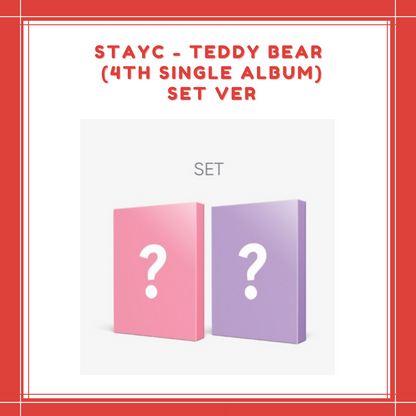 [PREORDER] STAYC - TEDDY BEAR (4TH SINGLE ALBUM) SET VER