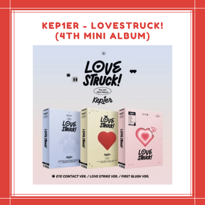 [PREORDER] KEP1ER - LOVESTRUCK! (4TH MINI ALBUM)