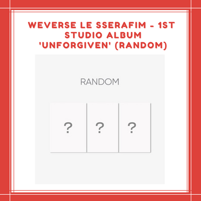 [PREORDER] WEVERSE LE SSERAFIM - 1ST STUDIO ALBUM 'UNFORGIVEN' (RANDOM)