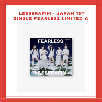 [PREORDER] LESSERAFIM - JAPAN 1ST SINGLE FEARLESS LIMITED A