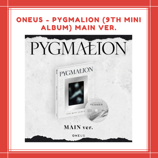 [PREORDER] ONEUS - PYGMALION (9TH MINI ALBUM) MAIN VER