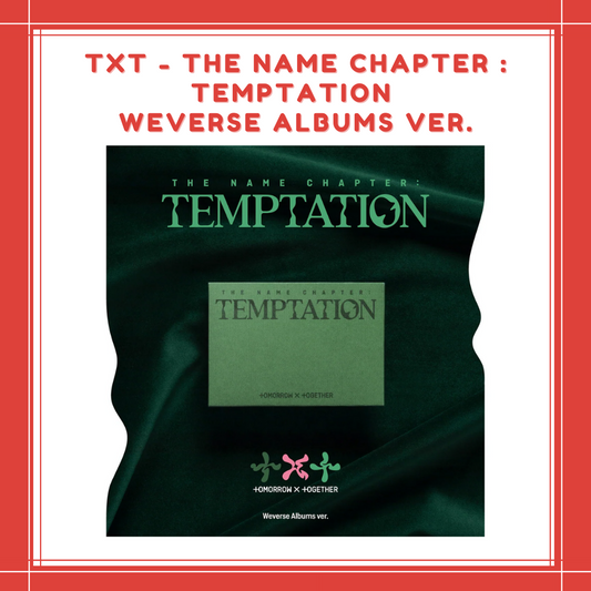 [PREORDER] TXT - THE NAME CHAPTER : TEMPTATION (WEVERSE ALBUMS VER.)