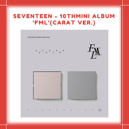 [PREORDER] SEVENTEEN - 10TH MINI ALBUM 'FML' (CARAT VER.)