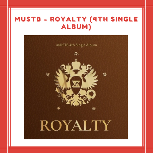 [PREORDER] MUSTB - ROYALTY (4TH SINGLE ALBUM)