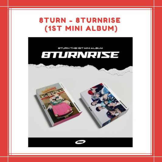 [PREORDER] 8TURN - 8TURNRISE (1ST MINI ALBUM)