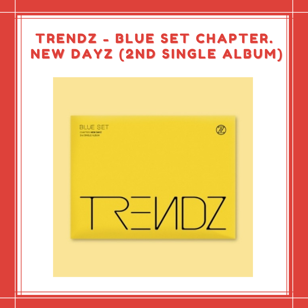 [PREORDER] TRENDZ - BLUE SET CHAPTER. NEW DAYZ (2ND SINGLE ALBUM)