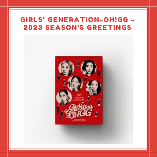 [PREORDER] GIRLS' GENERATION-OH!GG - 2023 SEASON'S GREETINGS