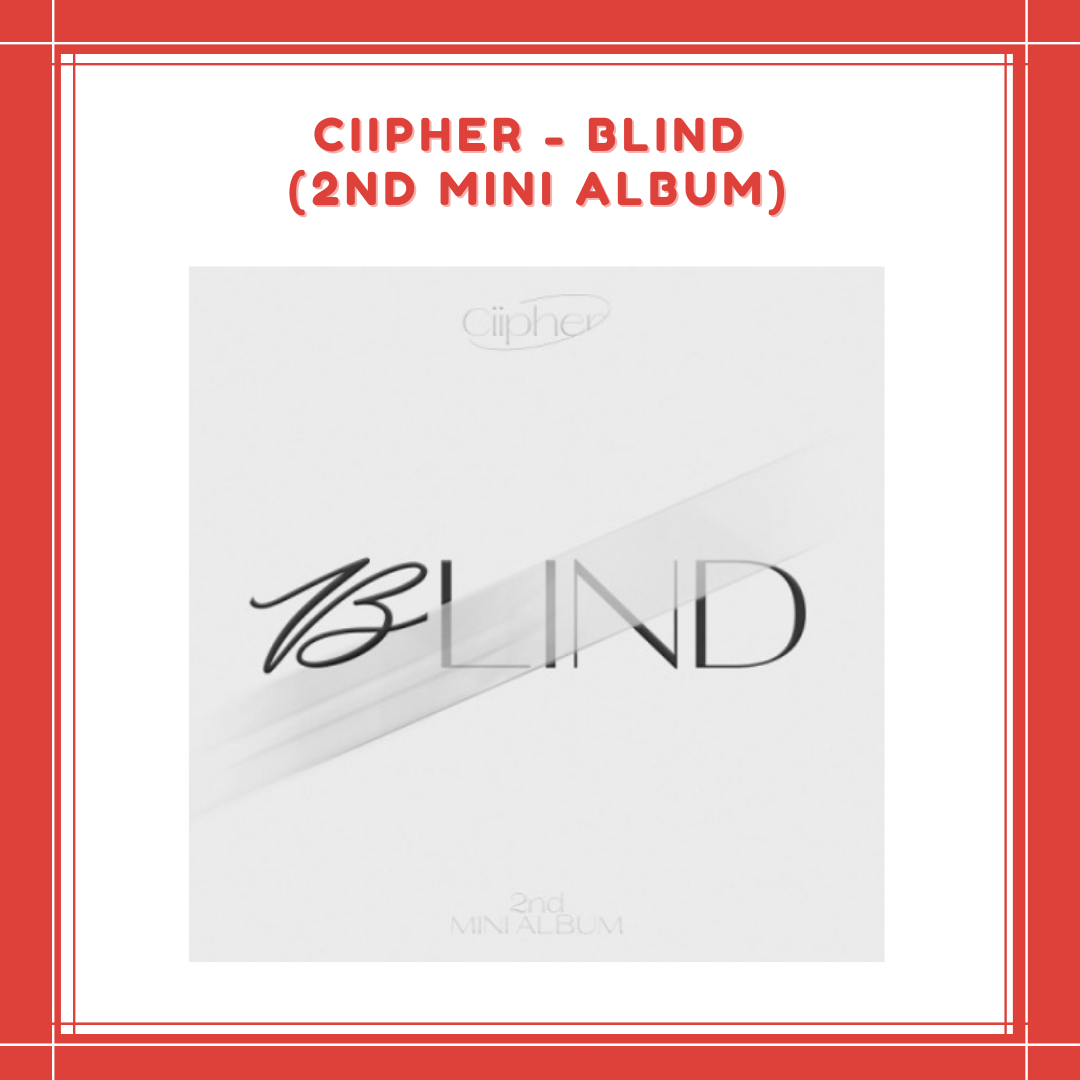 [PREORDER] CIIPHER - BLIND (2ND MINI ALBUM)