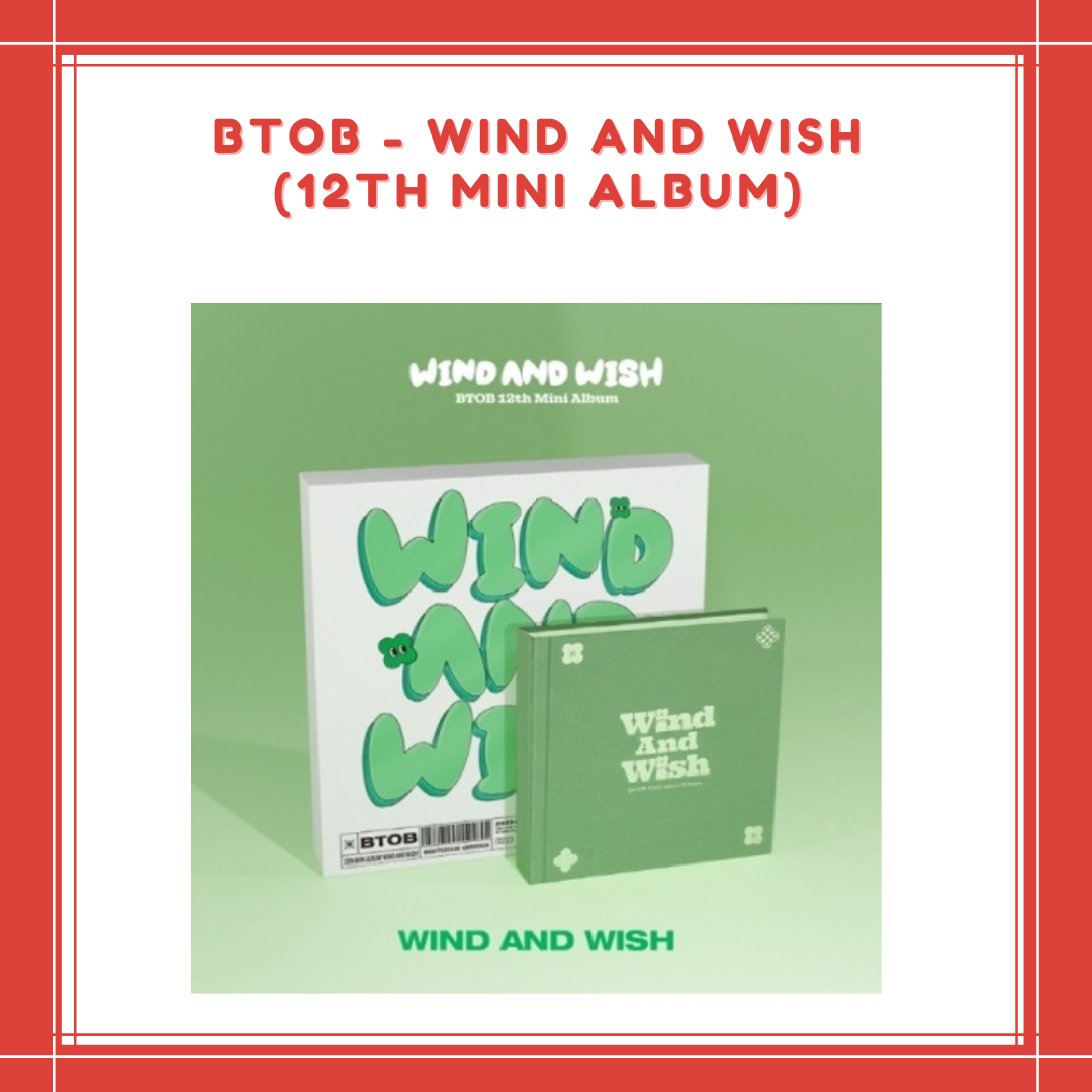 [PREORDER] BTOB - WIND AND WISH (12TH MINI ALBUM)