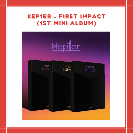 [ON HAND] KEP1ER - SIGNED ALBUM FIRST IMPACT (1ST MINI ALBUM)
