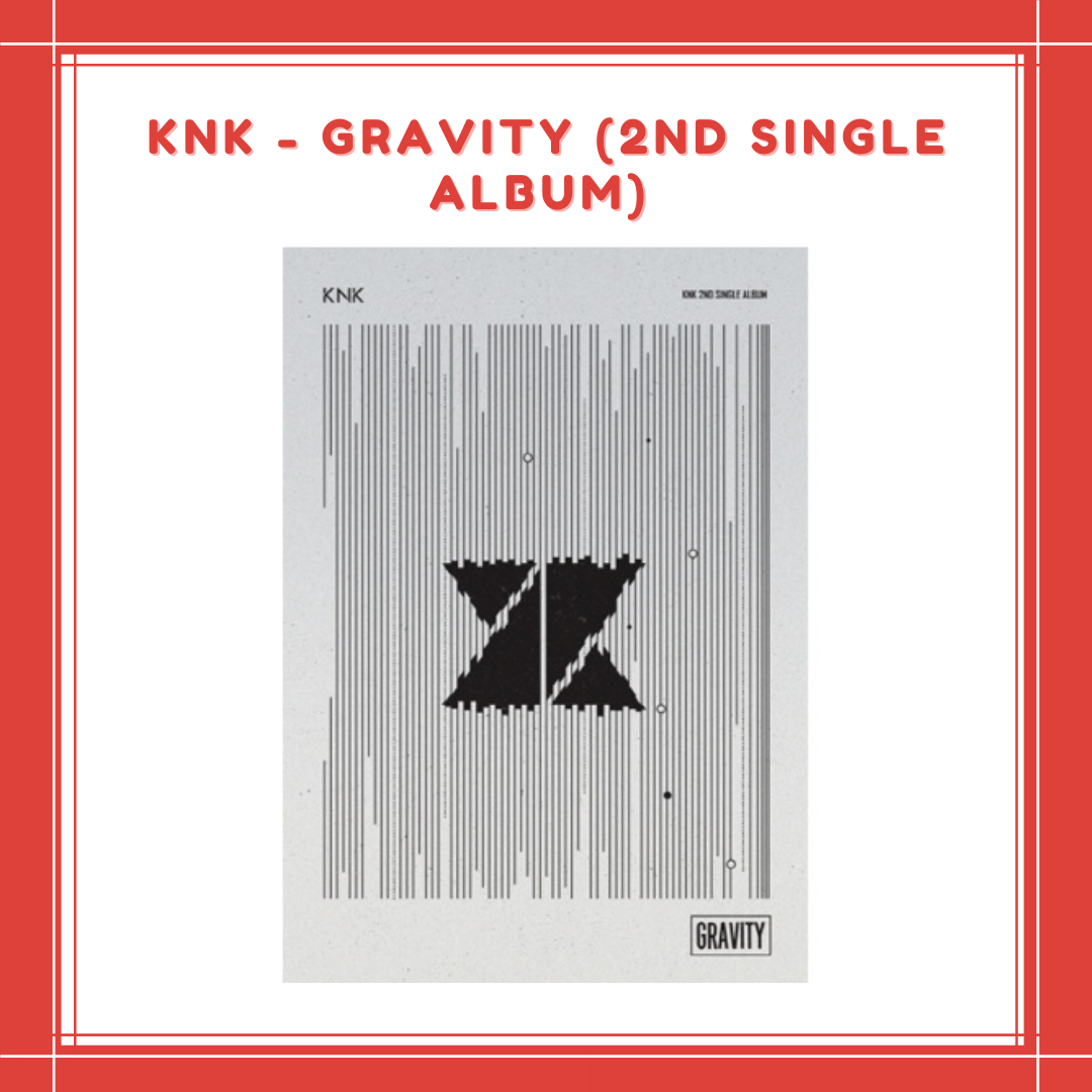 [PREORDER] KNK - GRAVITY (2ND SINGLE ALBUM)