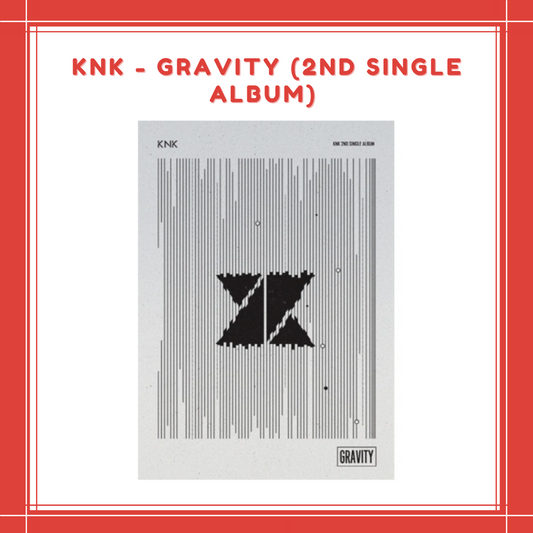 [PREORDER] KNK - GRAVITY (2ND SINGLE ALBUM)