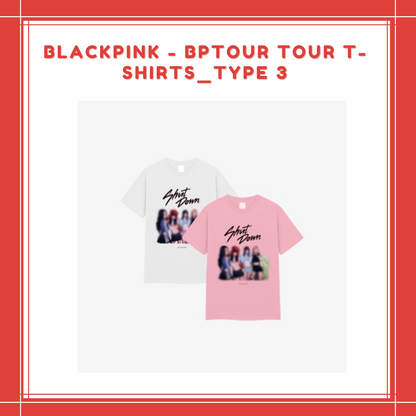 [PREORDER] BLACKPINK - BPTOUR TOUR T-SHIRTS_TYPE 3