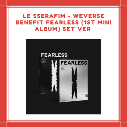 [PREORDER] LE SSERAFIM - WEVERSE BENEFIT FEARLESS (1ST MINI ALBUM) SET VER