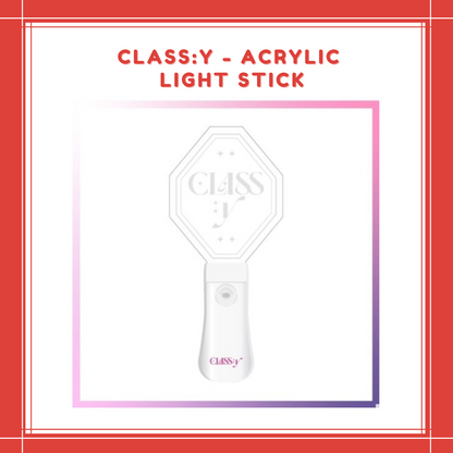 [PREORDER] CLASS:y - ACRYLIC LIGHT STICK