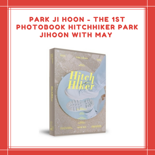 [PREORDER] PARK JI HOON - THE 1ST PHOTOBOOK HITCHHIKER PARK JIHOON WITH MAY